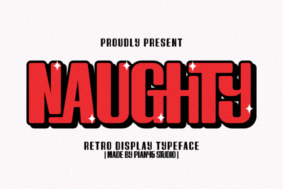 Discover the Bold, Playful Retro Display Typeface: Naughty