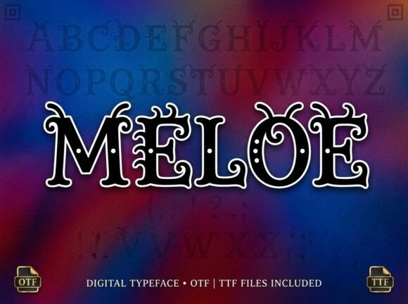 Meloe: A Whimsical Typeface for Enchanting Designs