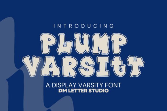 Plump Varsity: The Playful, Bold Font for Modern Spirit