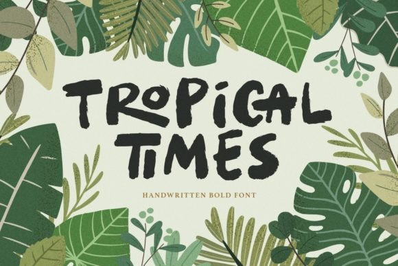 Tropical Times: A Bold Handwritten Typeface